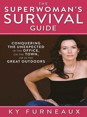 cover image of The Superwoman's Survival Guide: Conquering the Unexpected in the Office, on the Town, or in the Great Outdoors